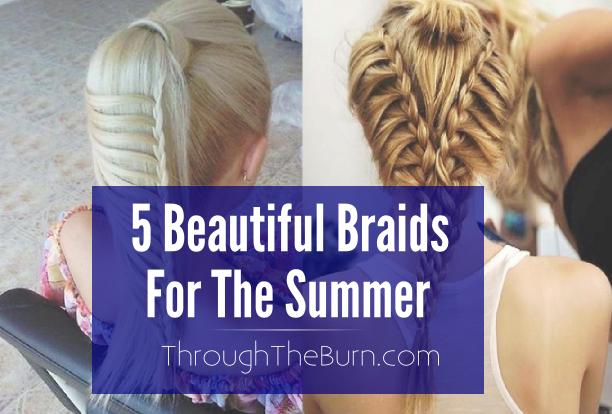 5 Beautiful Braids to try this Summer