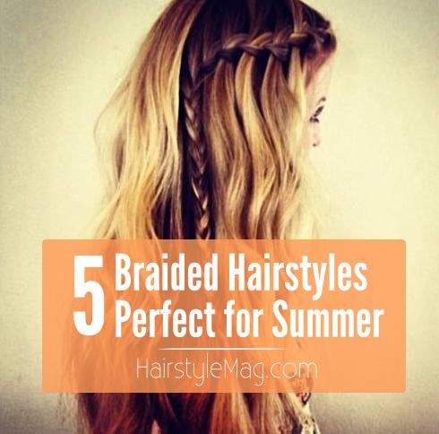 5 Braided Hairstyles Perfect for Summer